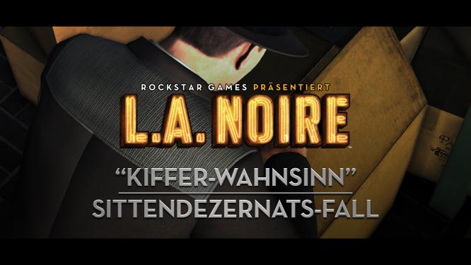 L.A. Noire - Kifferwahnsinn - Ab sofort via PlayStation Network und Xbox Live für PS3 und Xbox 360 zum Download verfügbar