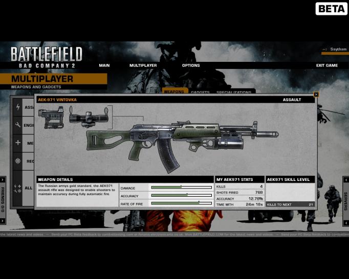 [03/02/10] Alle Klassen, alle Waffen: Im Folgenden präsentieren wir euch sämtliche Waffen für alle Klassen in Battlefield Bad Company 2 (auf Basis der Beta-Version für den PC). Im Bereich unten rechts der Bilder seht ihr, welche Bedingungen ihr erfüllen müsst (bestimmte Klassen-Punkzahl oder Rang erreichen), um die jeweilige Waffe freizuschalten. Die Bilder sind nach Klasse sortiert: Assault (7 Waffen), Engineer (7 Waffen), Medic (7 Waffen), Recon (7 Waffen) und Alle Klassen (15 Waffen). Hinweis: Die Screenshots stammen aus der PC-Version, die Waffenmodelle und -Eigenschaften sind aber identisch mit denen der PS3- und Xbox-360-Versionen.  AEK-971 Vintovka (Assault) Ein russischer Klassiker, der in keinem Shooter fehlen darf: Die AEK-971 trumpht auf mit einer hohen Feuerrate und einer ordentlichen Präzision, allerdings zu Lasten der Durchschlagskraft. 
