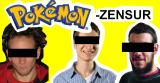 Wie viel Zensur verträgt die Pokémon-Welt? *DER BRISANTE TALK*