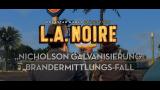 L.A. Noire: Erster Trailer und neue Infos zum Nicholson Galvanisierung-DLC