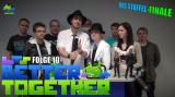 Better Together 10: Die besten Outtakes, die coolsten Szenen - das Staffel-Finale! Jetzt anschauen!