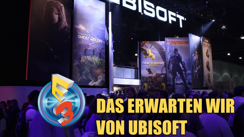 Ubisoft auf der E3 2016: Was wir wissen, was wir erwarten - Watch Dogs 2, For Honor, Ghost Recon & The Division DLC