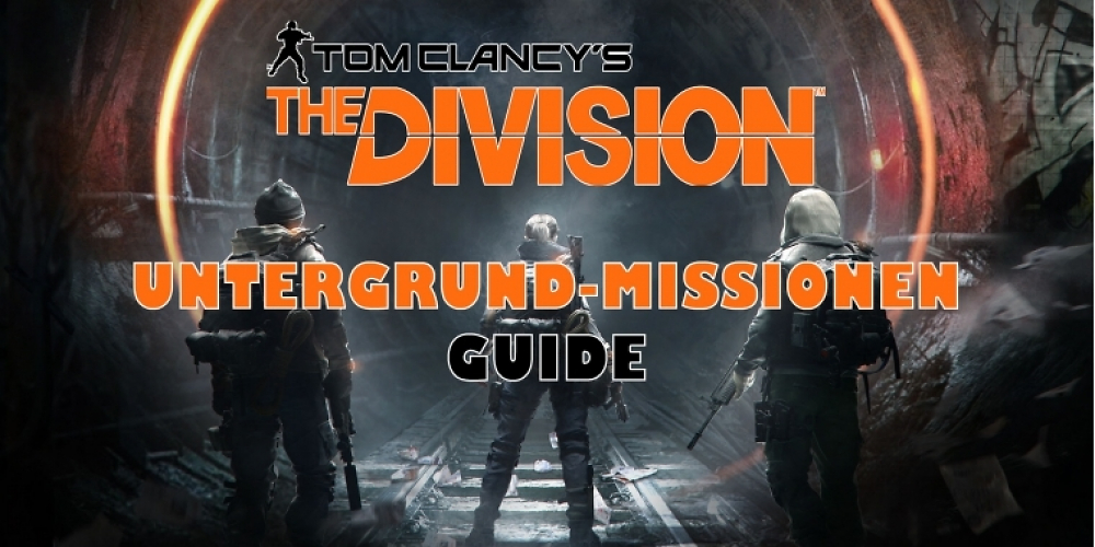 The Division: Guide zu den Untergrund-Missionen