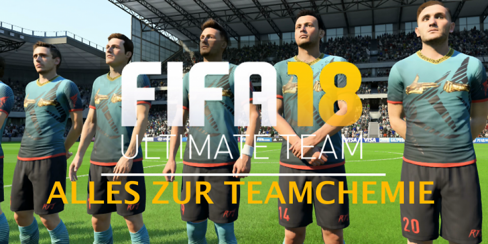 FIFA 18 Ultimate Team: Alles zu Team- und Spielerchemie​