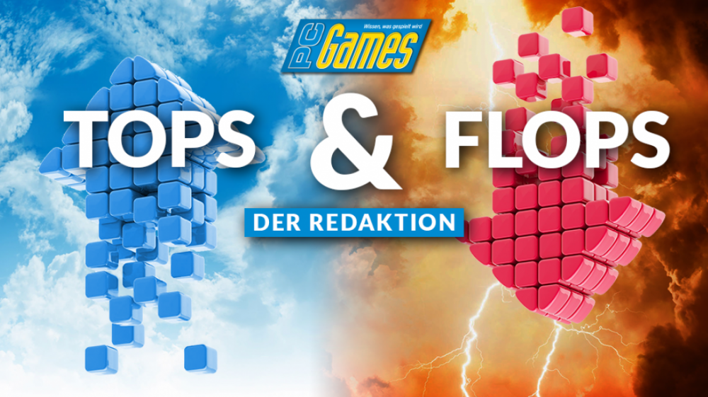 Blick in die PC-Games-Redaktion: Unsere Tops und Flops der Woche