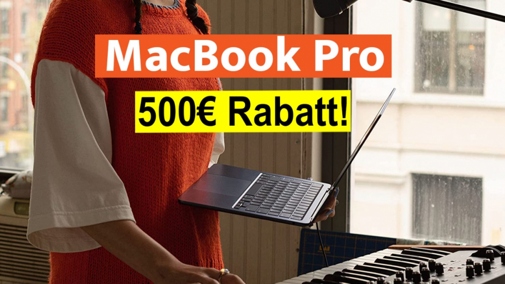 MacBook Pro M1 mit 500 Euro Rabatt - auch MacBook Air M1/M2 günstiger