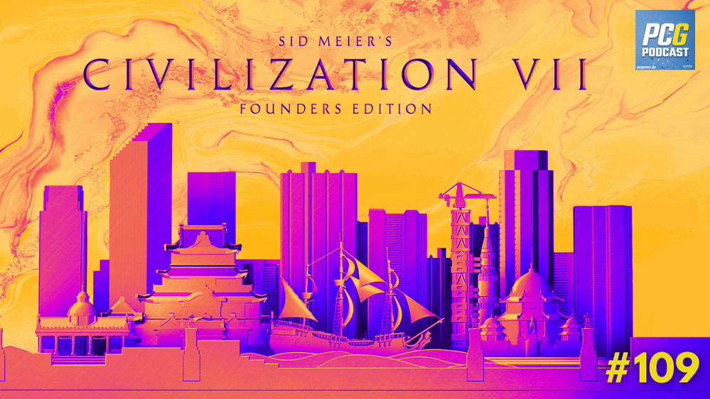 PC Games Podcast #109: Civilization 7 in der Mega-Analyse - alles wird anders!