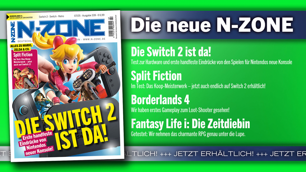 N-ZONE 07/25: Test zur Switch 2 und erste Eindrücke zu Mario Kart & Co, Test zu Split Fiction, Vorschau zu Borderlands 4 u. v. m.