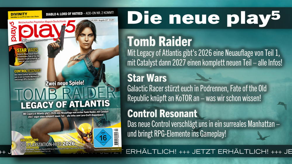 play5 03/26 mit Coverstory zu Tomb Raider: Legacy of Atlantis & Catalyst, Previews zu Divinity, Control 2 u. v. m.