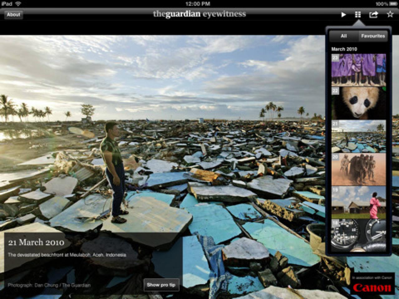 [28/05/2010] Die britische Zeitung The Guardian bietet mit dieser kostenlosen App ihr beeindruckendes Archiv an Nachrichtenfotografien. Jeden Tag gibt es von der Redaktion ausgewählte Bilder zu Ereignissen auf der ganzen Welt. Auf dem im Vergleich zum iPhone großen Display des iPads wirken die Bilder noch viel intensiver und bieten gleichzeitig einen anderen Blick auf aktuelle Ereignisse.