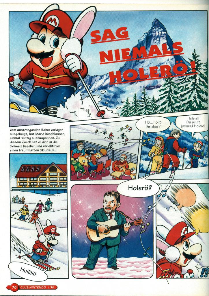 [21/01/2011] Nintendo Comics - Die Comics wurden von der Redaktion des Nintendo Clubmagazins übersetzt und genießen heute Kultstatus. Sogar der Musikantenstadl war einer der Handlungsorte der Geschichten. Völlig abgedreht.
