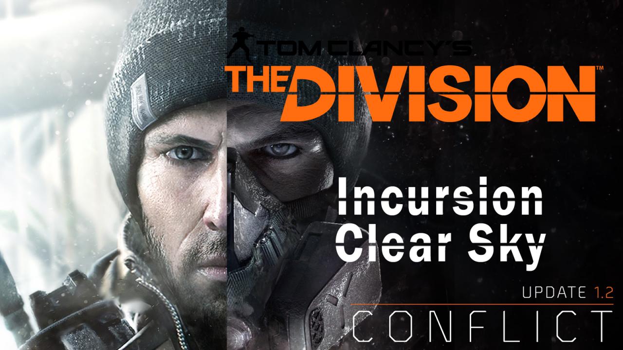 [29/05/2016] The Division: Walkthrough zum Übergriff Clear Sky