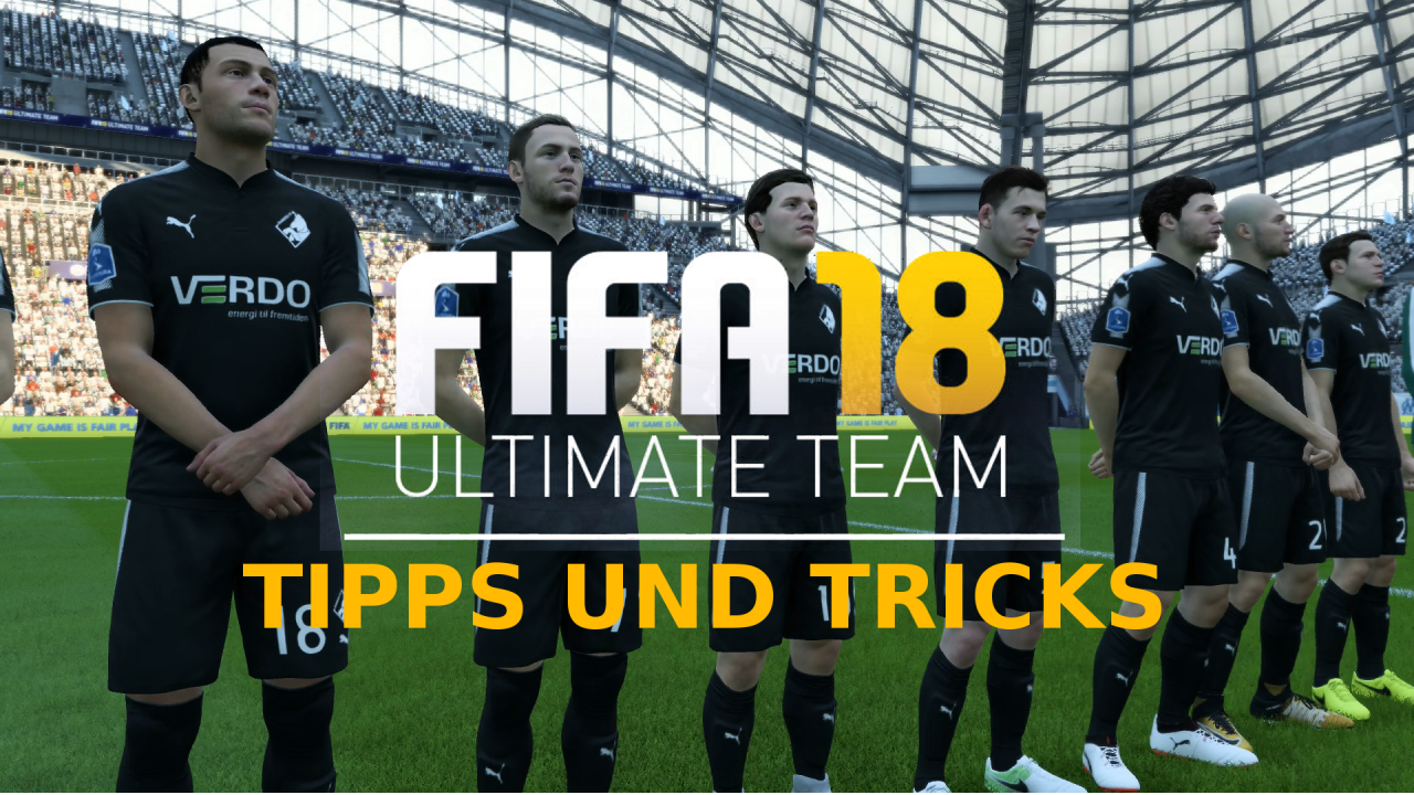 [29/09/2017] FIFA 18 Ultimate Team: ​Tipps für FUT-Einsteiger und Fortgeschrittene