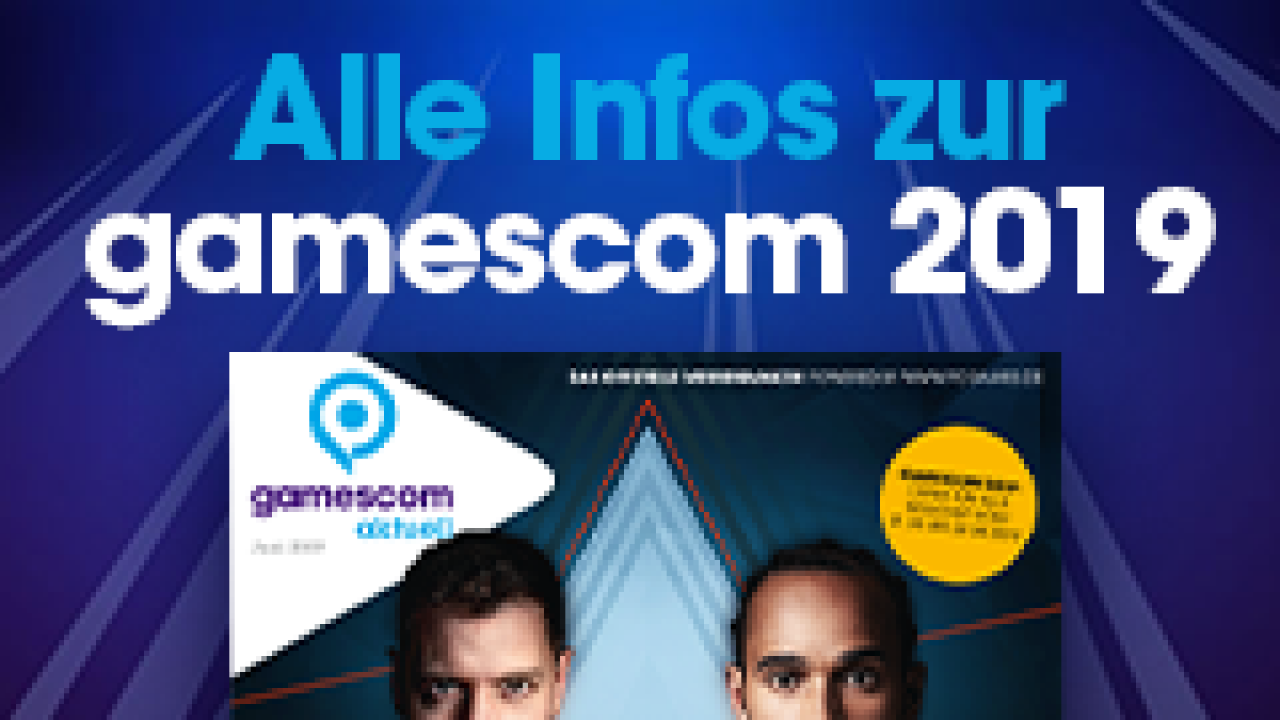 [03/06/2019] gamescom AKTUELL Digitalausgabe Juni 2019
