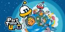 Part Time UFO (Switch)