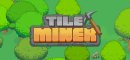 Tile Miner (PC)