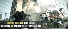Physik-Engines: Die Realismus-Evolution aus zehn Jahren Spiele-Entwicklung - inklusive Videos