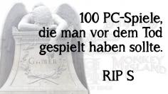100 PC-Spiele, die man vor dem Tod gespielt haben muss - Teil 8: S