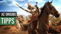 Assassin's Creed Origins: Wertvolle Einsteiger-Tipps für den Spielstart