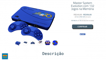 Dank des Engagements des Spielwaren- und Elektronikherstellers Tectoy ist das Master System in Brasilien noch heute erhältlich. Das Master System Evolution mit coolem Sonic-Aufdruck etwa enthält 132 vorinstallierte Spiele und kostet aktuell 209 Real, umgerechnet ca. 47 Euro.