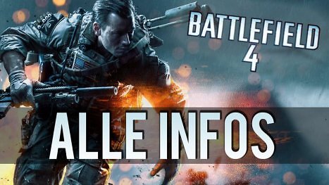 Battlefield 4: Release, Systemanforderungen, Spielmodi, Maps - Alle Infos zum Launch