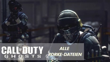 Call of Duty: Ghosts - Alle Rorke-Dateien aufgespürt - Guide mit Fundorten