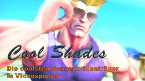 Die coolsten Sonnenbrillenträger in Videospielen
