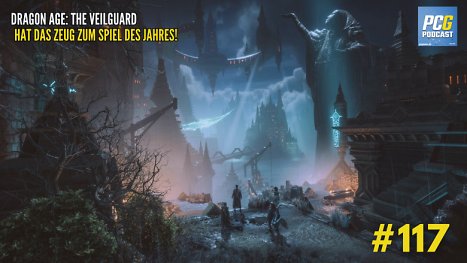 PC Games Podcast #117: Hype? Dragon Age: The Veilguard hat das Zeug zum GOTY!
