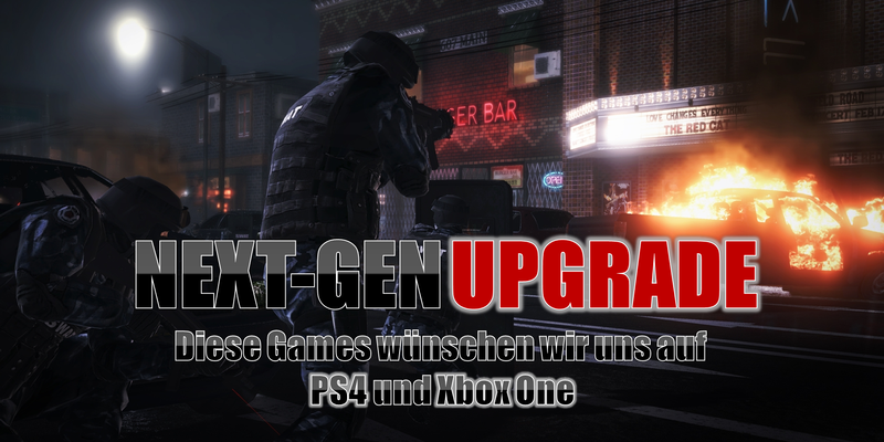 Diese noch relativ jungen Spieletitel wünschen wir uns als Upgrade für PS4 und Xbox One.